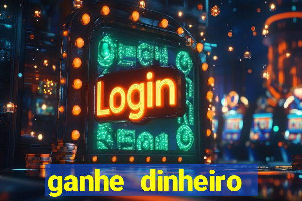 ganhe dinheiro jogando sem depositar